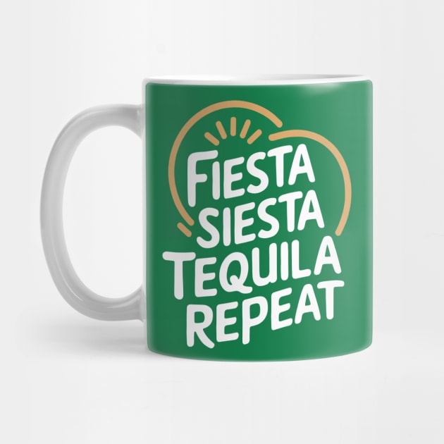 Fiesta Siesta Tequila Repeat Mexican Party Lover by Anticorporati